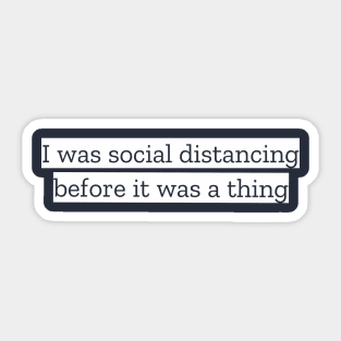 Social Distancing Quotes Sticker